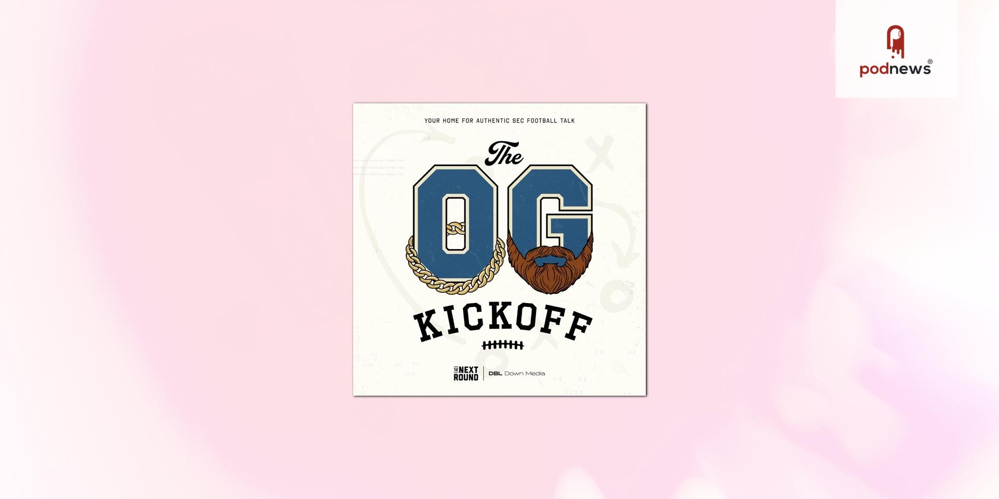 Connor O’Gara brings The OG Kickoff to The Next Round Network