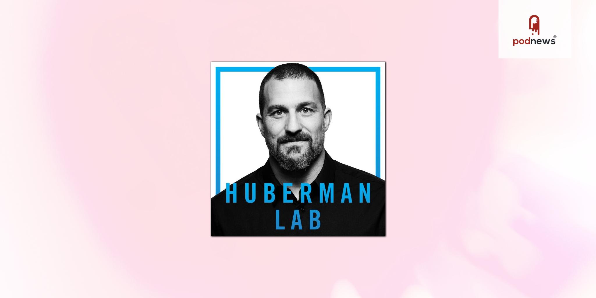 Huberman Lab, the #1 Health & Fitness Podcast, Teams Up with Supercast  to Launch Paid Subscription