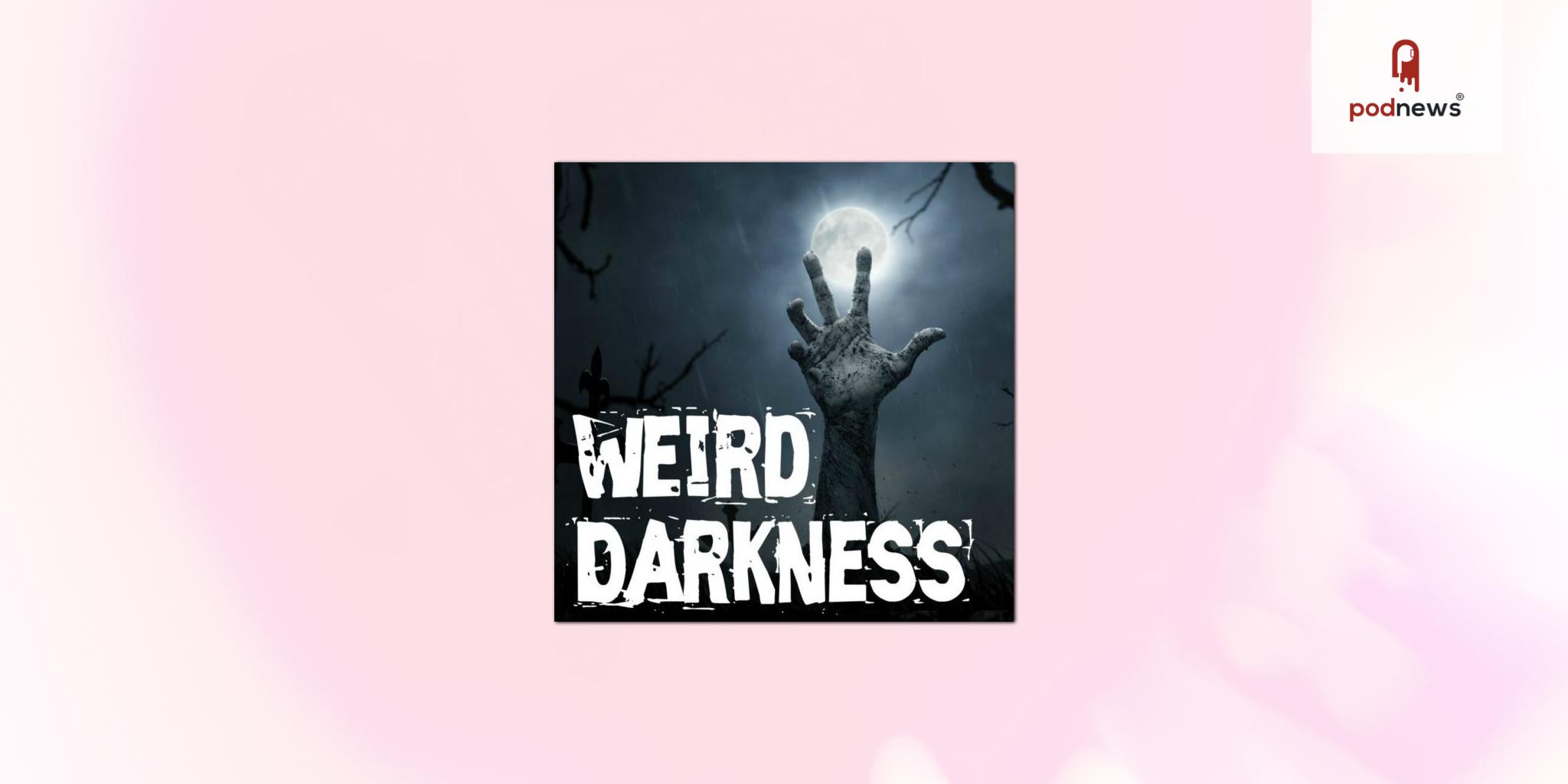 Weird Darkness podcast makes the leap to US radio