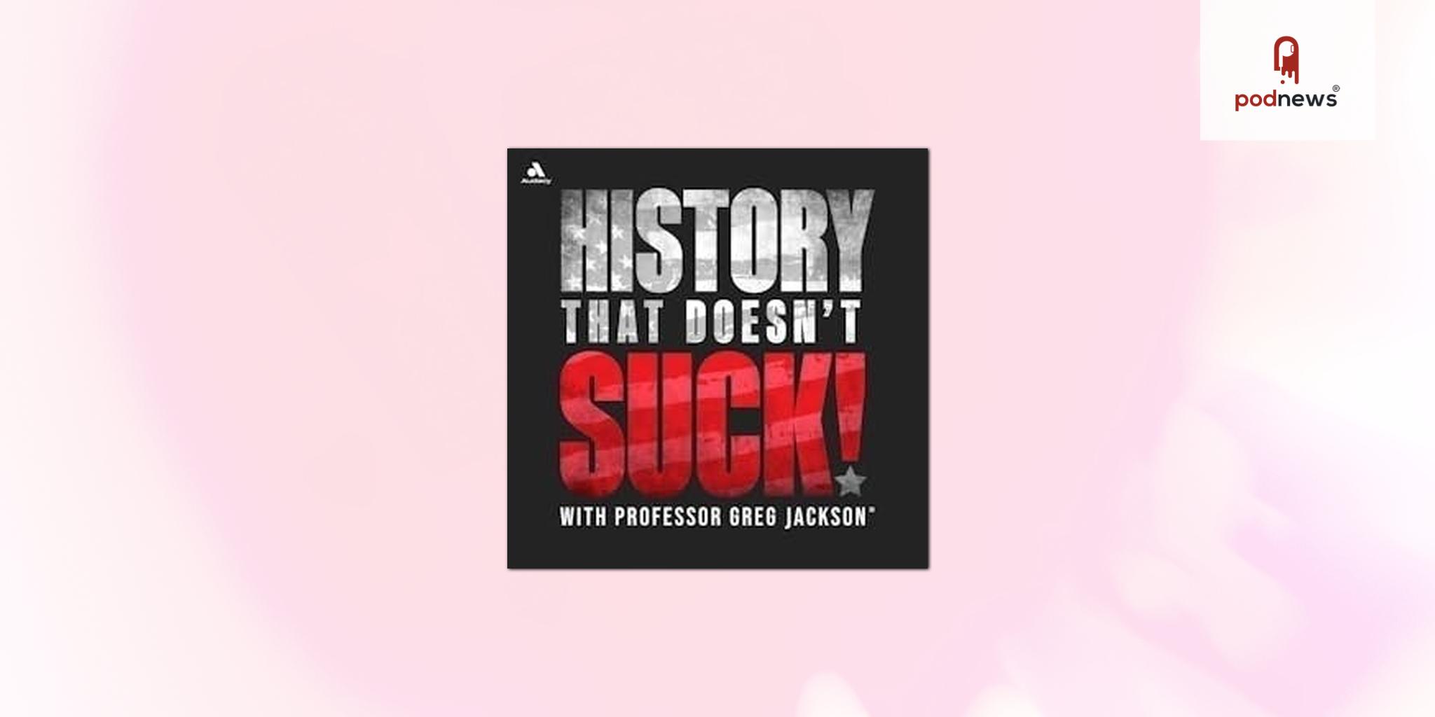 “History That Doesn’t Suck!” Joins Airwave