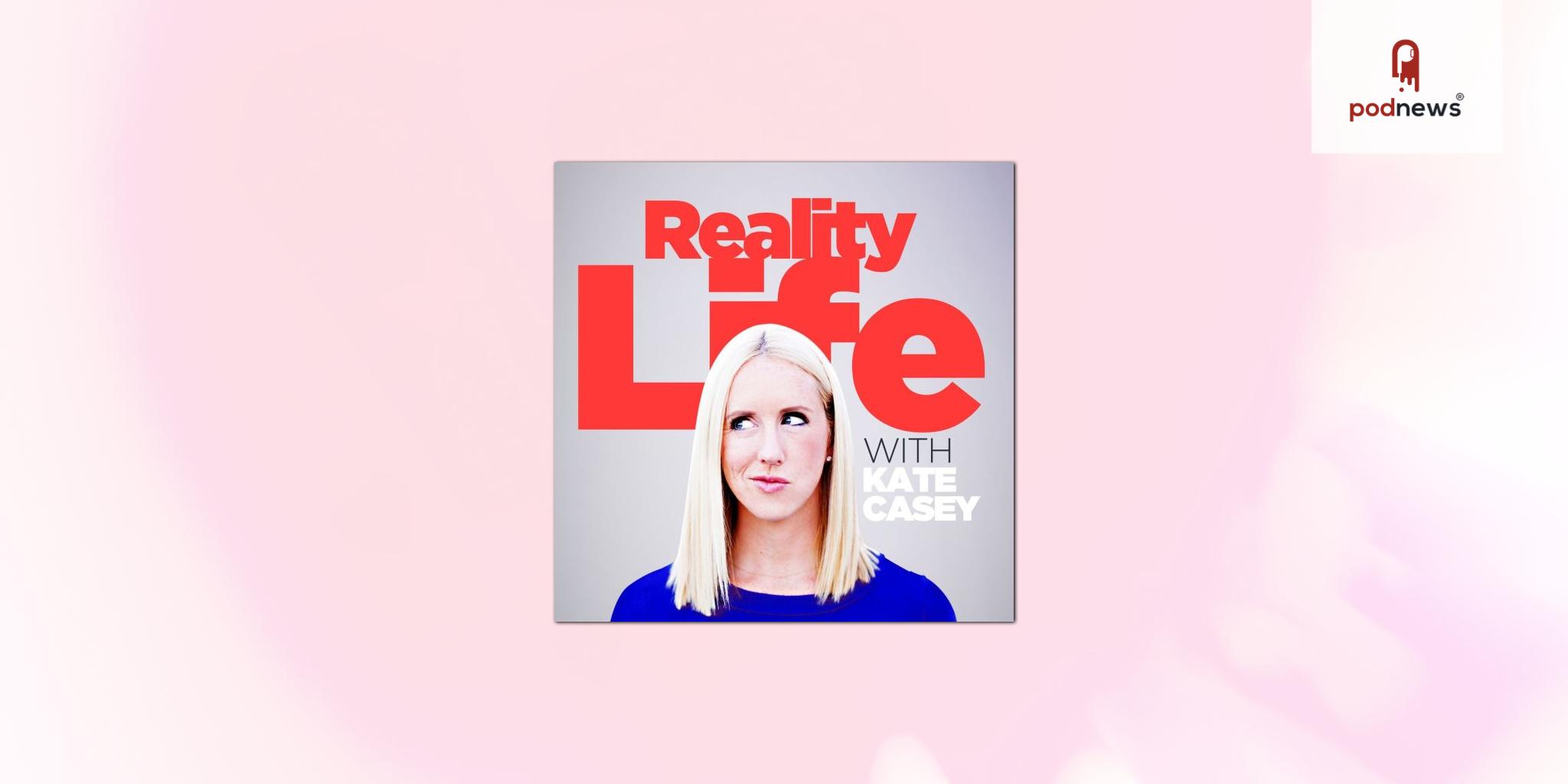 True Native Media Welcomes “Reality Life with Kate Casey” to Its Exclusive Podcast Roster