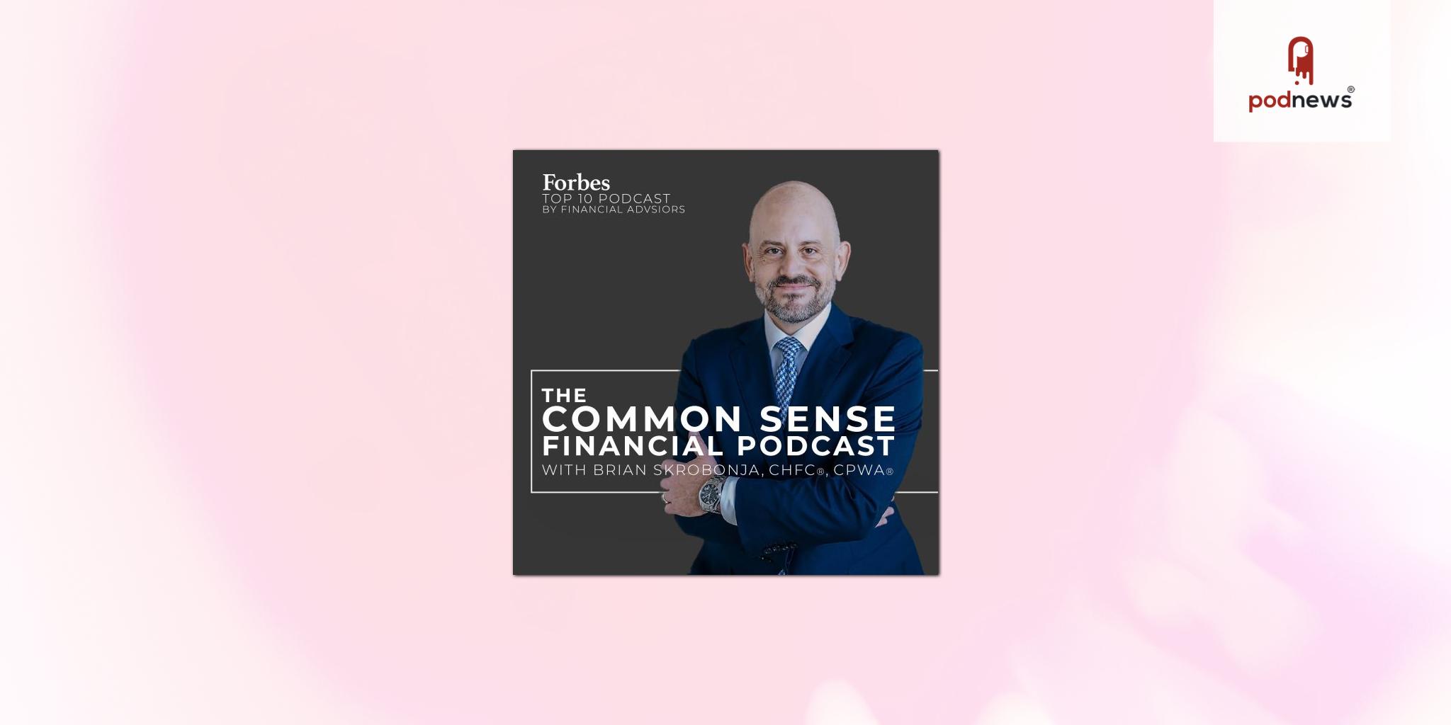 Common Sense Financial Podcast Hits 100th Episode On Valentines Day: Unveiling Tax Secrets for Retirement