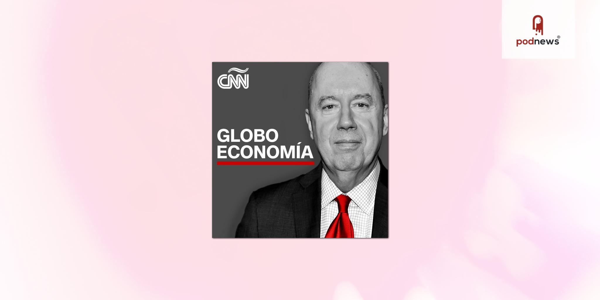 CNN en Español's Podcast roster adds GloboEconomia