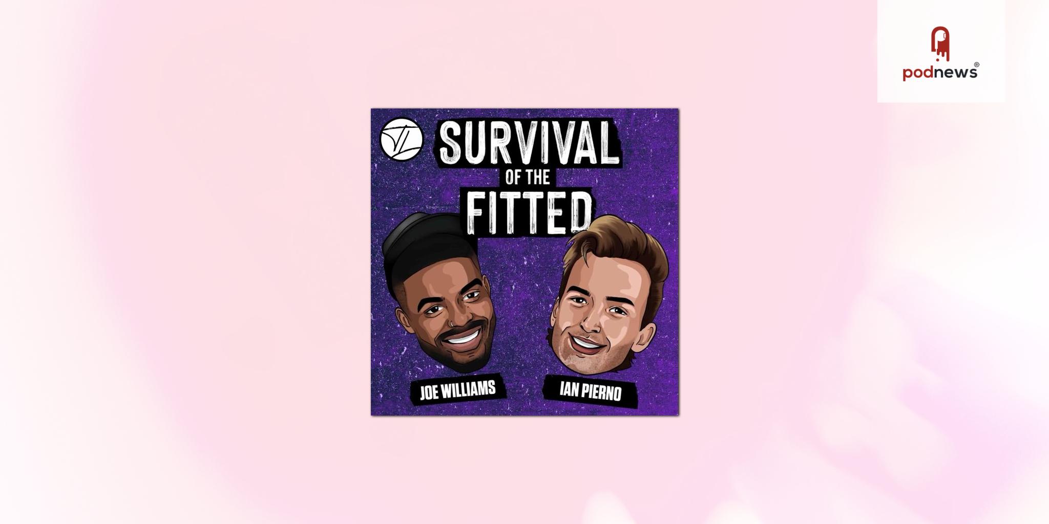LeagueFits launches highly-anticipated podcast 'Survival of the Fitted' for fans on June 8