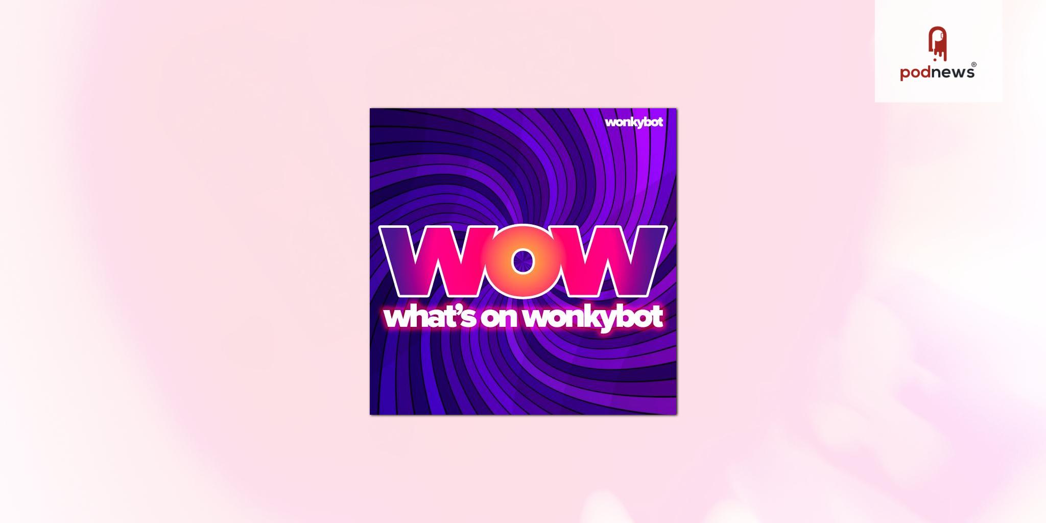Wonkybot Launches Sonic Promo Feed ‘WOW’ To Promote Its Upcoming Shows And Premieres
