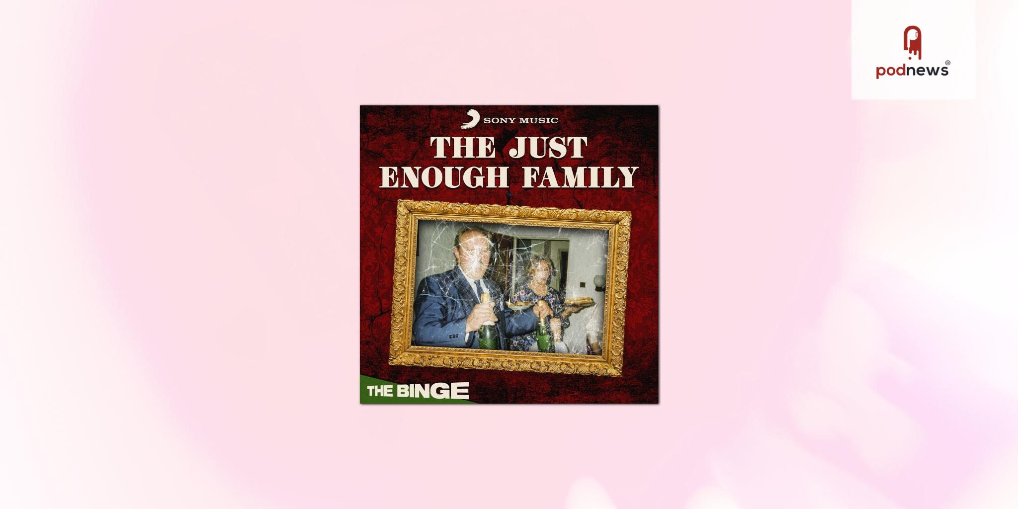 The Just Enough Family explores new money and old secrets