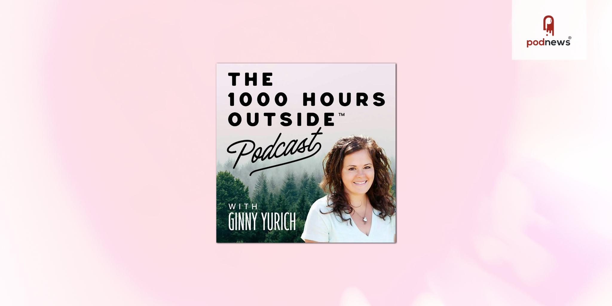 Adalyst Media Expands its Podcast Roster with The 1000 Hours Outside Podcast