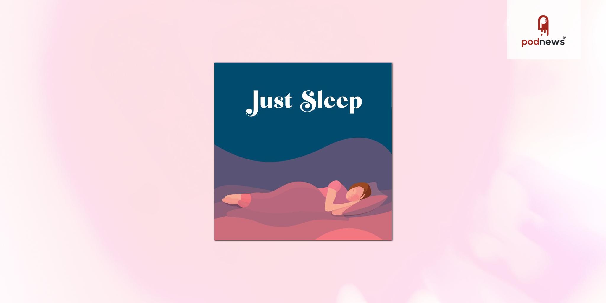 Just Sleep joins the Acast Creator Network