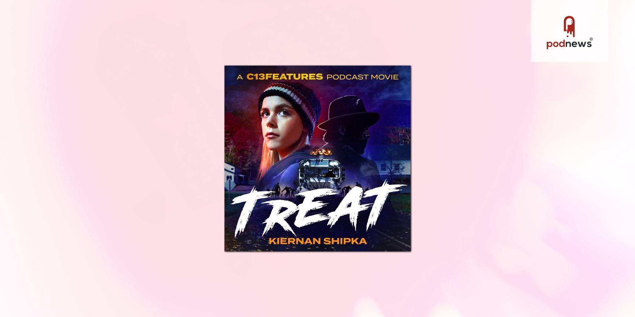 C13Features Unveils Trailer and Cover Art for its First Podcast Movie ‘Treat’