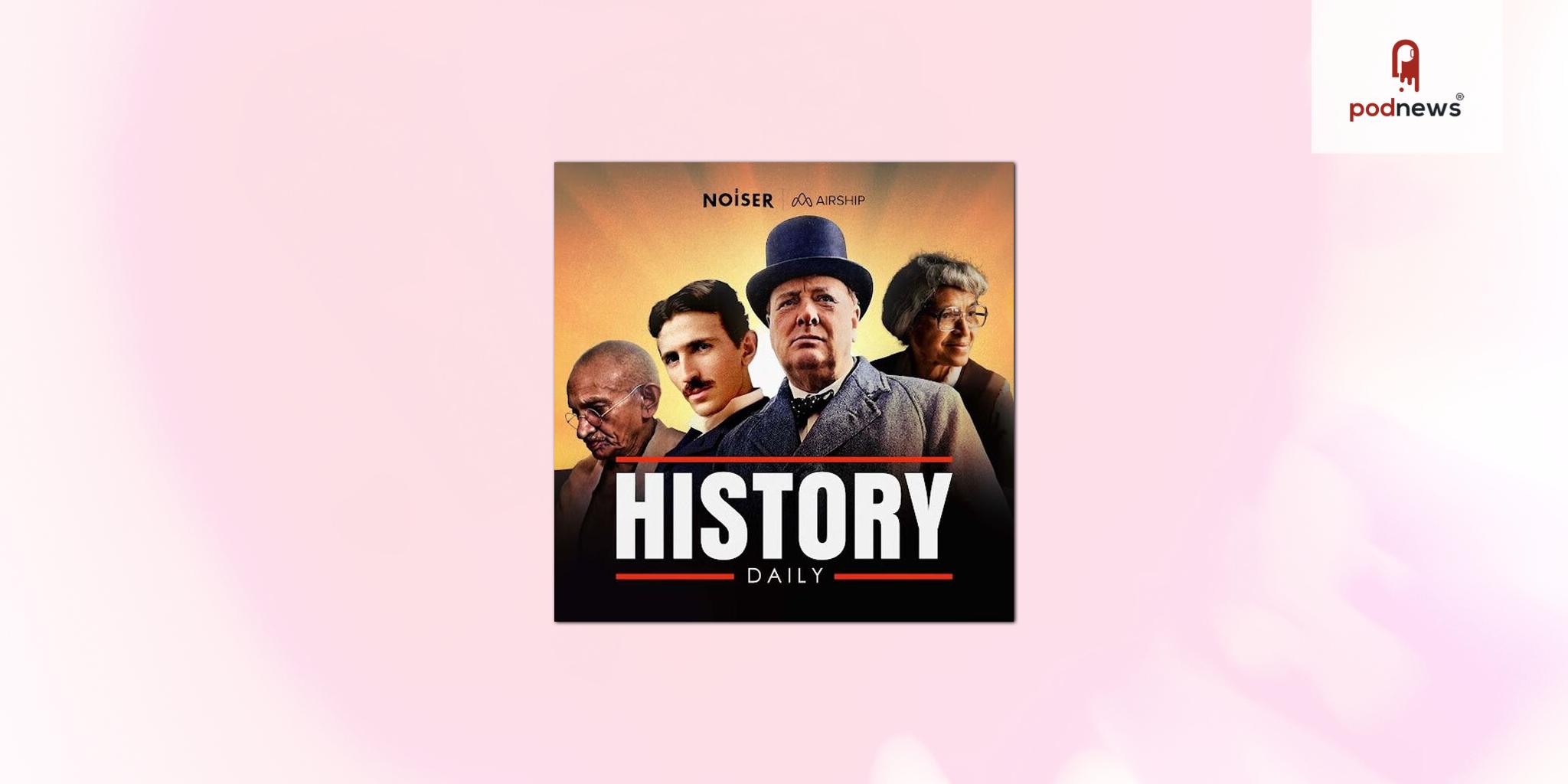 History Daily Joins the Audioboom Creator Network in New Global Partnership