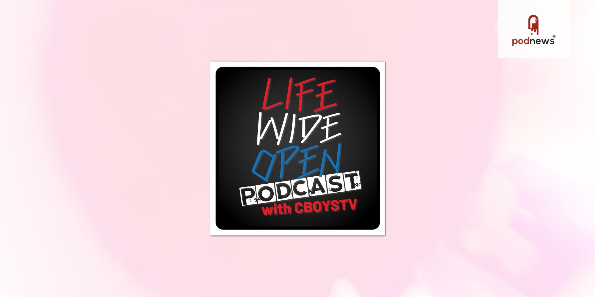 “Life Wide Open with CboysTV” Taps Libsyn to Power & Monetize Podcast Reaching 10 Million-Plus Fans