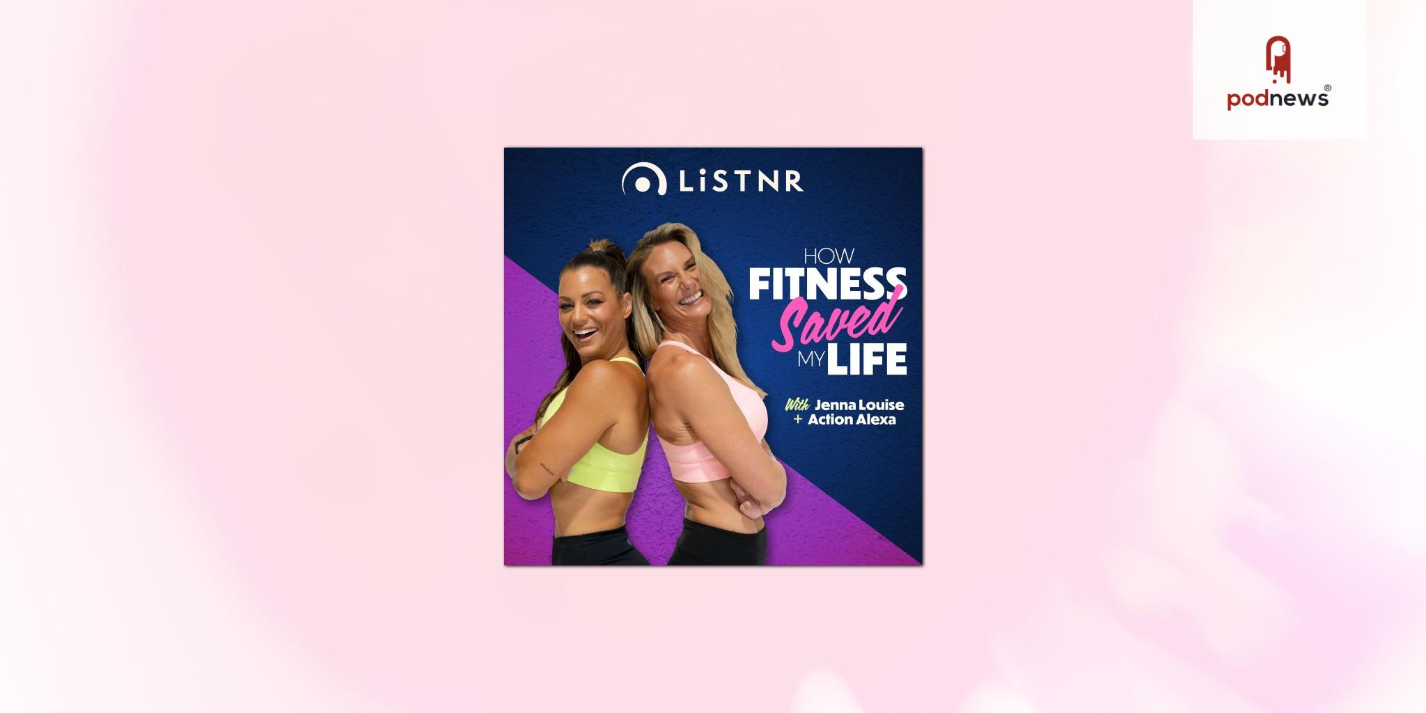 Kick-start your new year goals with the all-new podcast How Fitness Saved My Life on LiSTNR
