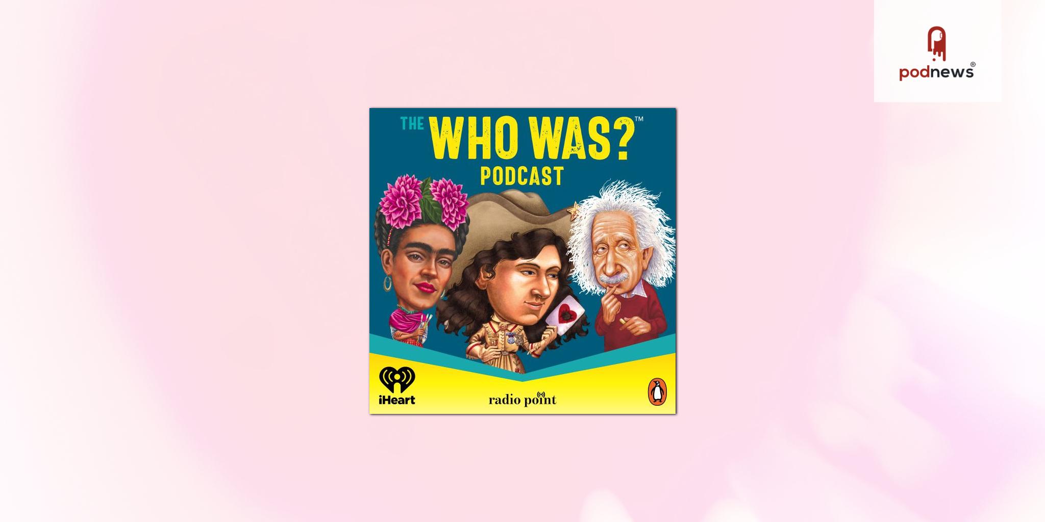 Penguin Workshop, iHeartMedia, And Radio Point Announce New Kids’ Comedy Quiz Show, The Who Was? Podcast