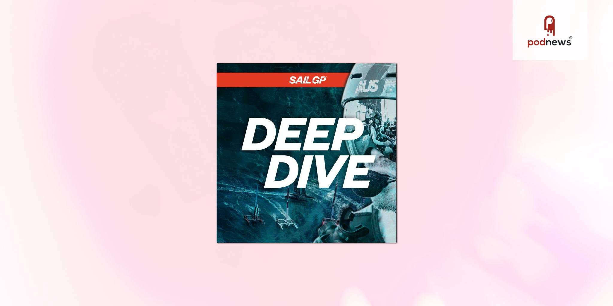 Global sailing league SailGP launches Deep Dive podcast for 2022 championship