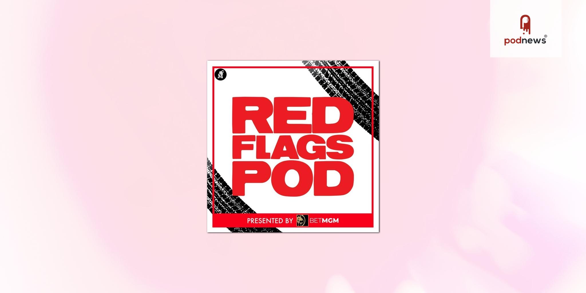 Almost Friday Media Further Expands Sports Vertical with Addition of The Red Flags Podcast  