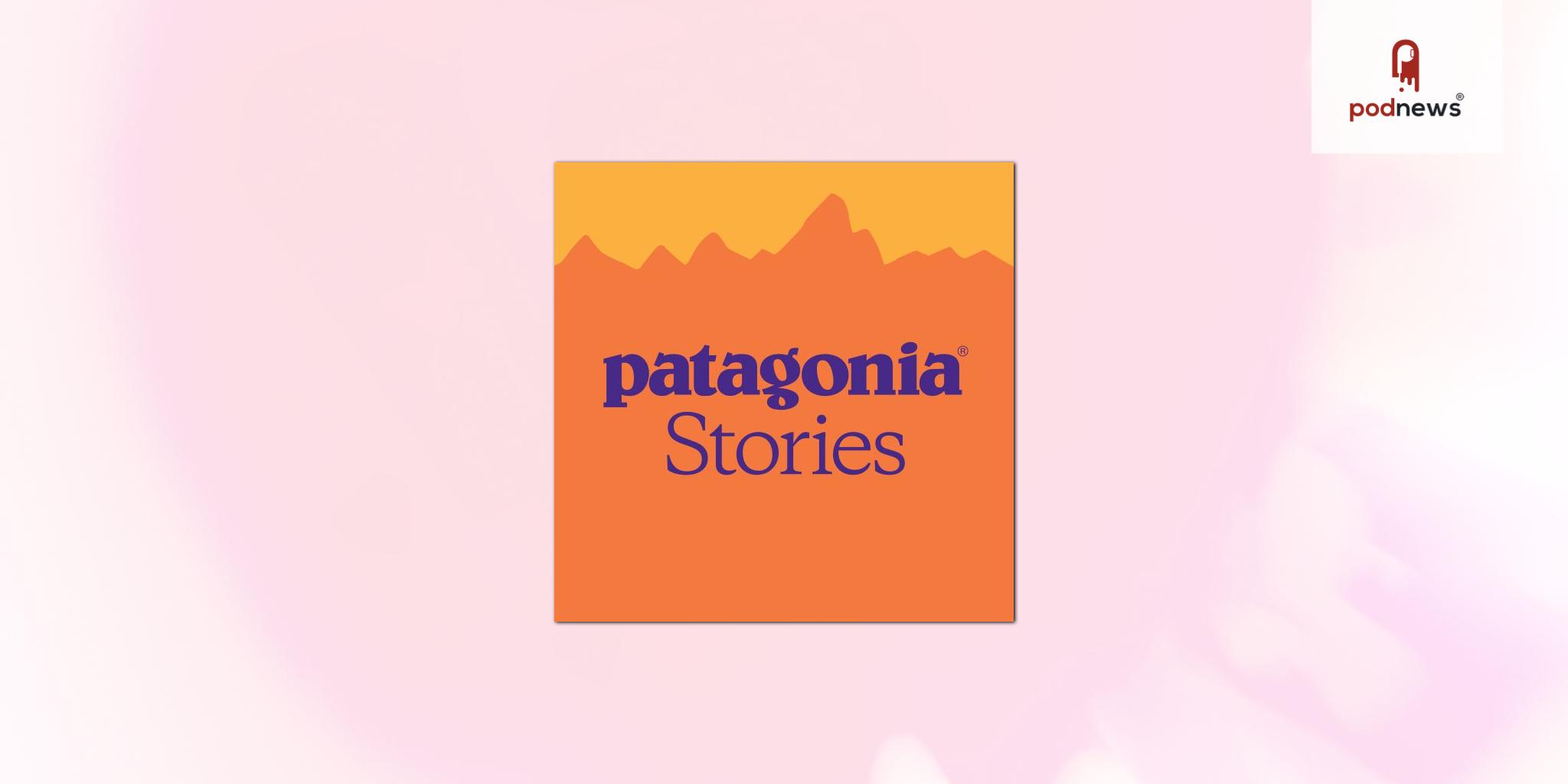 Patagonia and PRX announce Patagonia Stories, a new podcast series about sharing knowledge