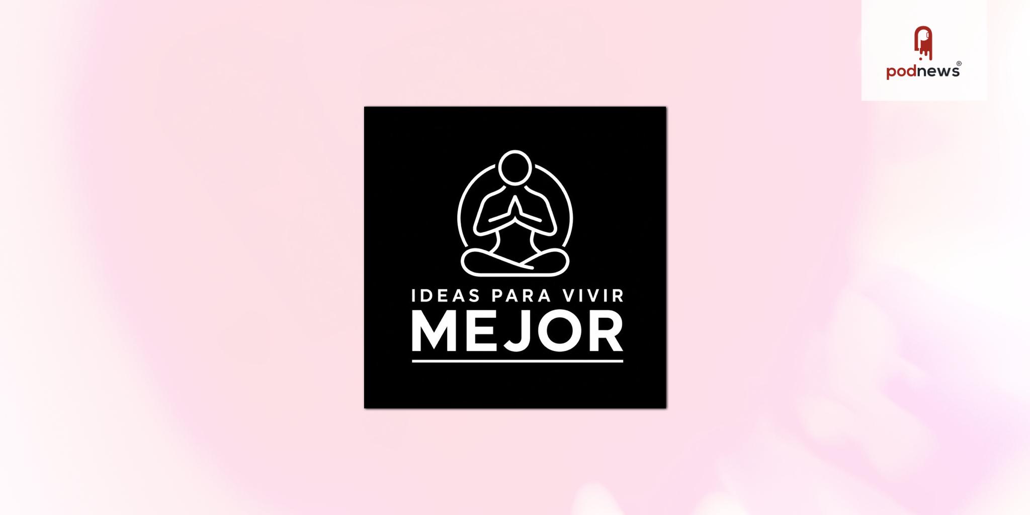 'Ideas para Vivir Mejor' Celebrates Launch of Third Season