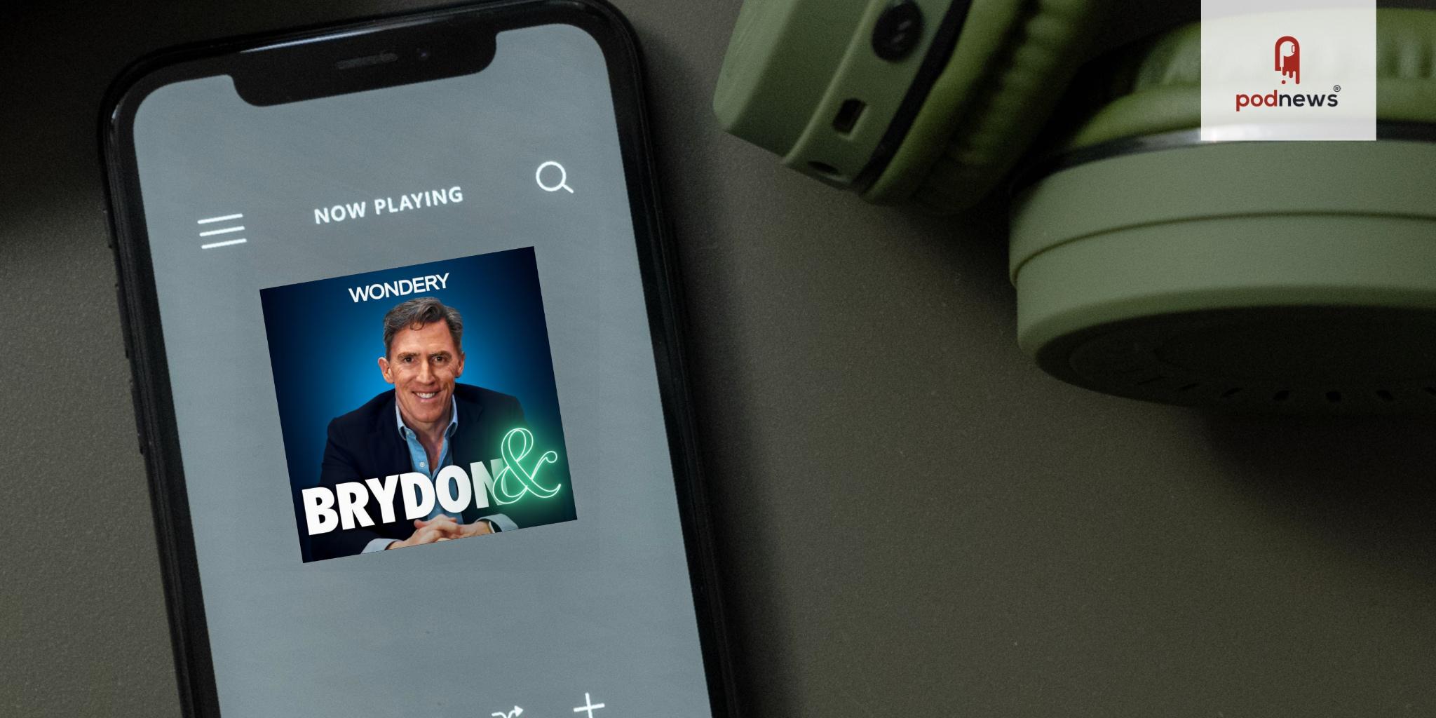 Wondery and Amazon Music Announce Distribution and Ad-sales Deal with Comedy Podcast Brydon &