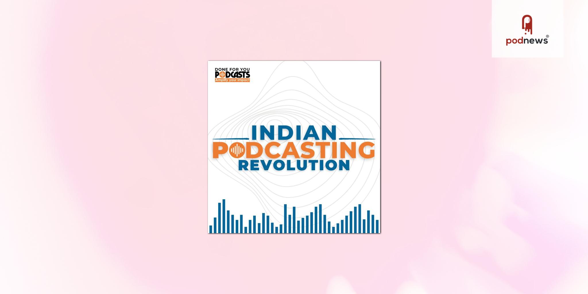 Indian Podcasting Revolution: Ground-breaking Show to Accelerate the Rise of Podcasts in India