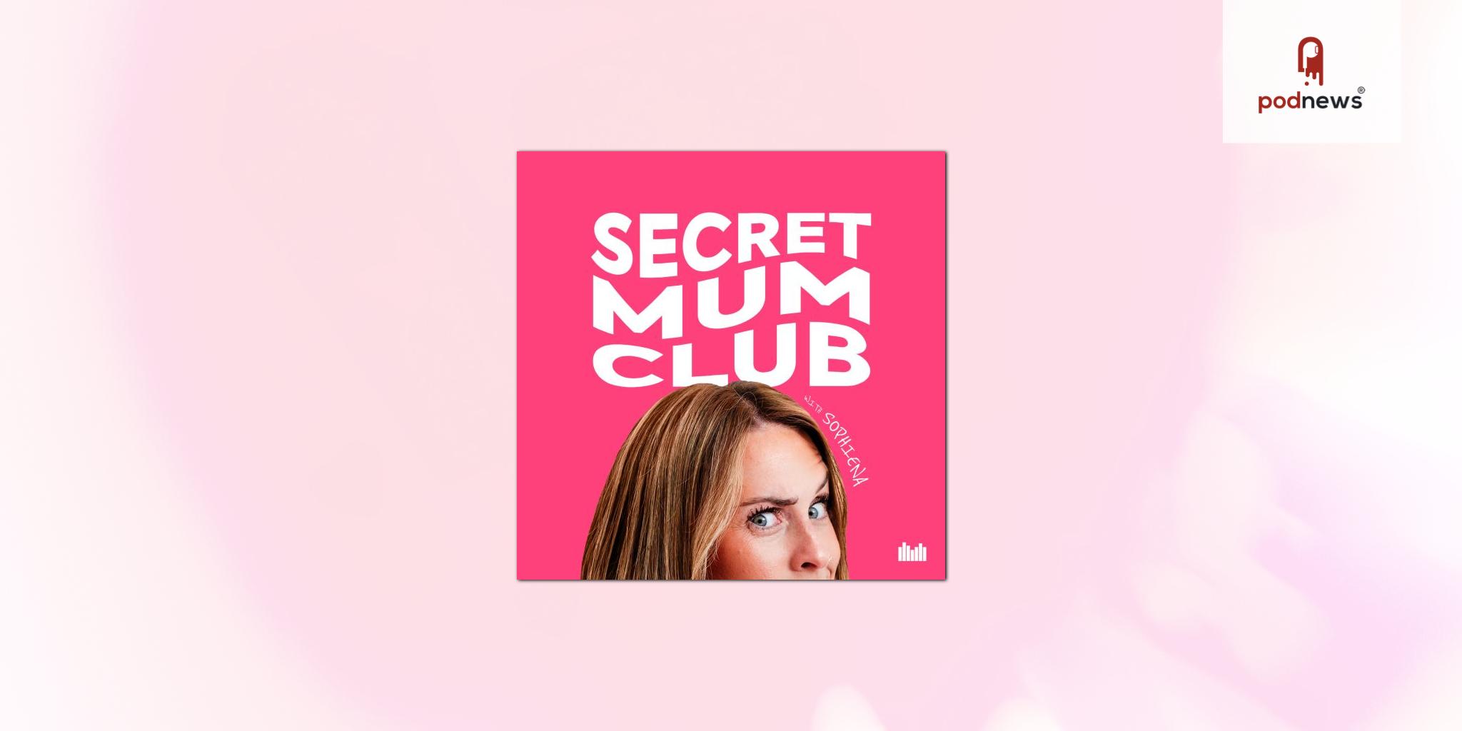 TikTok sensation Sophiena launches Secret Mum Club podcast with Audio Always