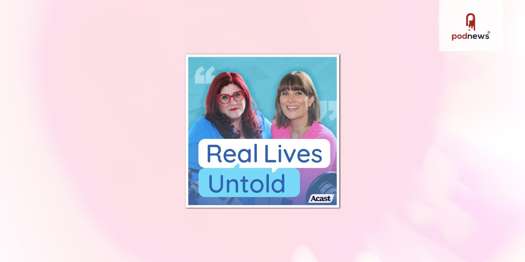 Real Lives Untold: The Latest True Crime Podcast To Join The Acast Creator Network