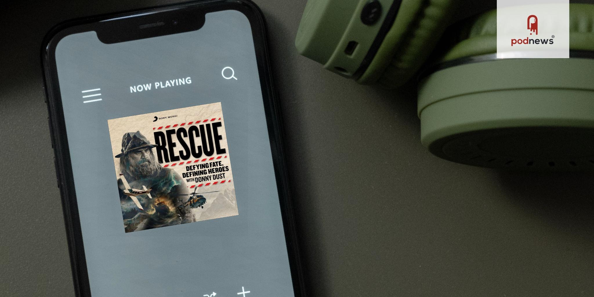 Sony Music Entertainment announces Rescue, a new podcast about the world's most astonishing rescue stories
