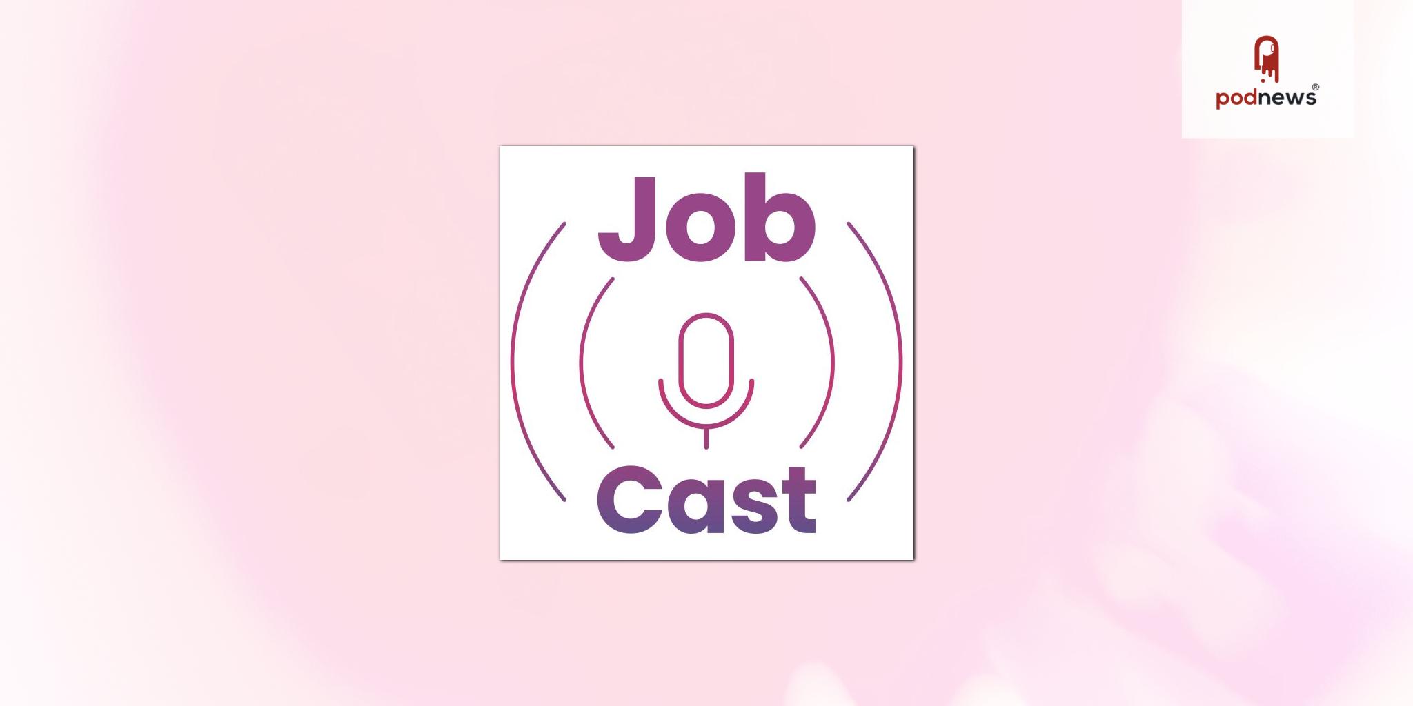 ‘Jobcasts’ by SMARTer Job Hunting, An Inspiring New Podcast
