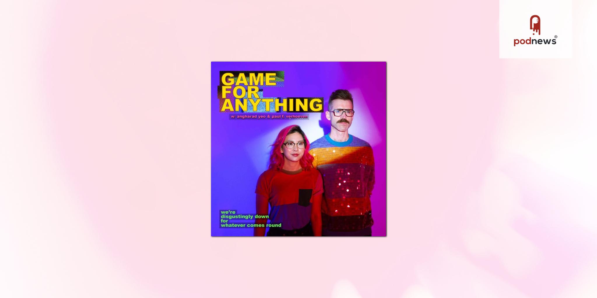 Are You Ready For It? Game For Anything Podcast Launches to Tackle Everything Gaming and More