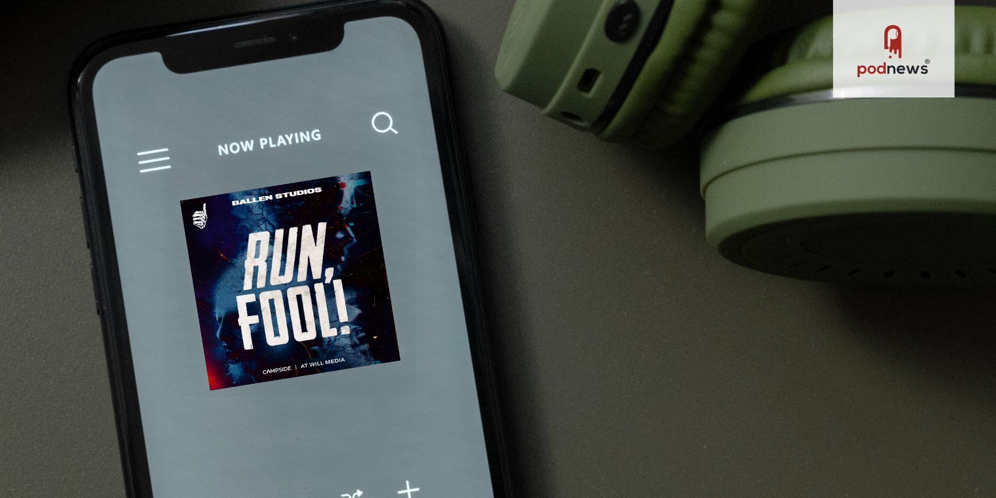Ballen Studios Acquires and Sets Premiere Date for All-New Podcast Series “RUN, FOOL!” Featuring Rodney Barnes