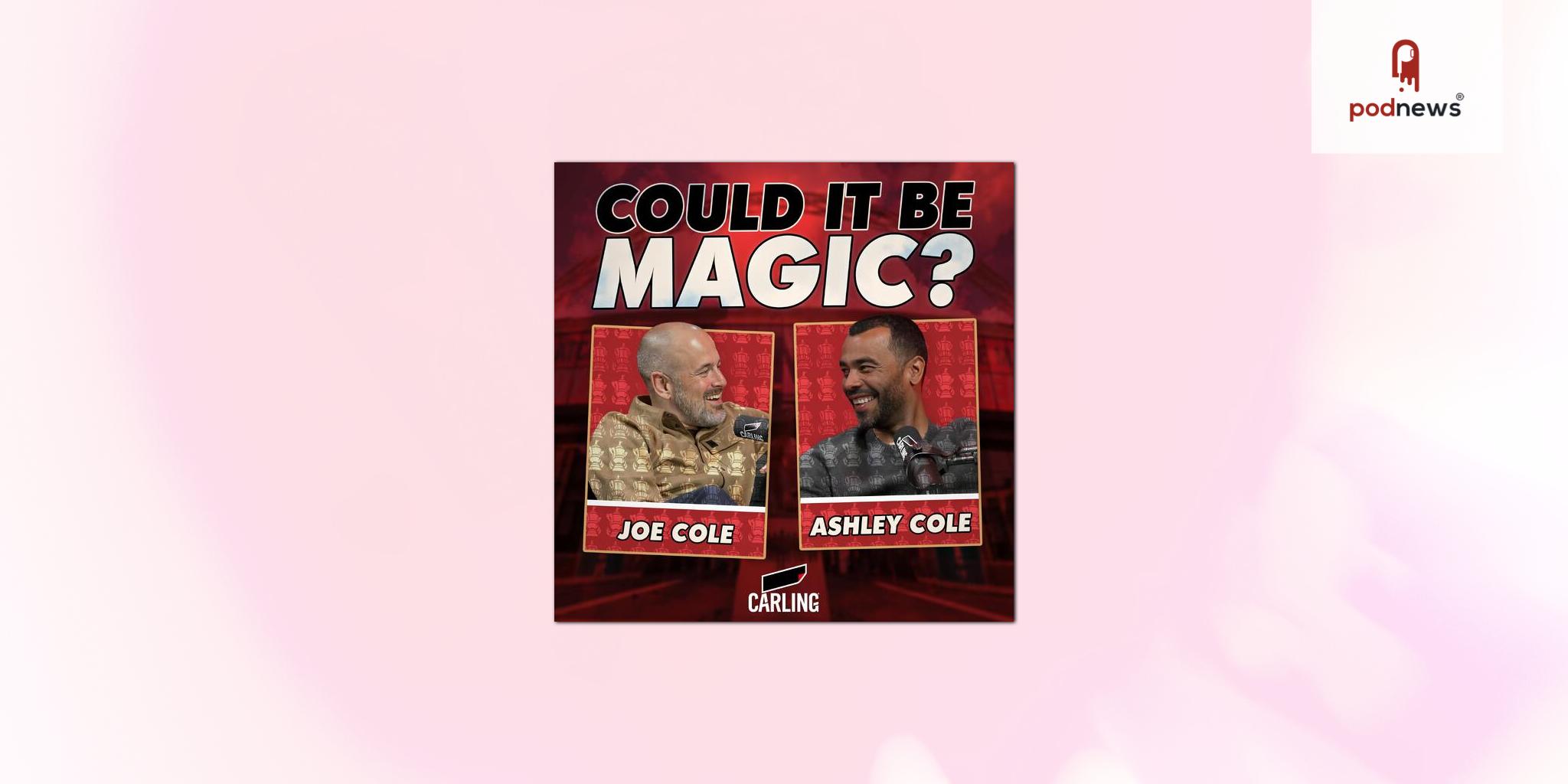 ‘Could It Be Magic?’: Joe Cole and Ashley Cole return for a second season of hit FA Cup podcast