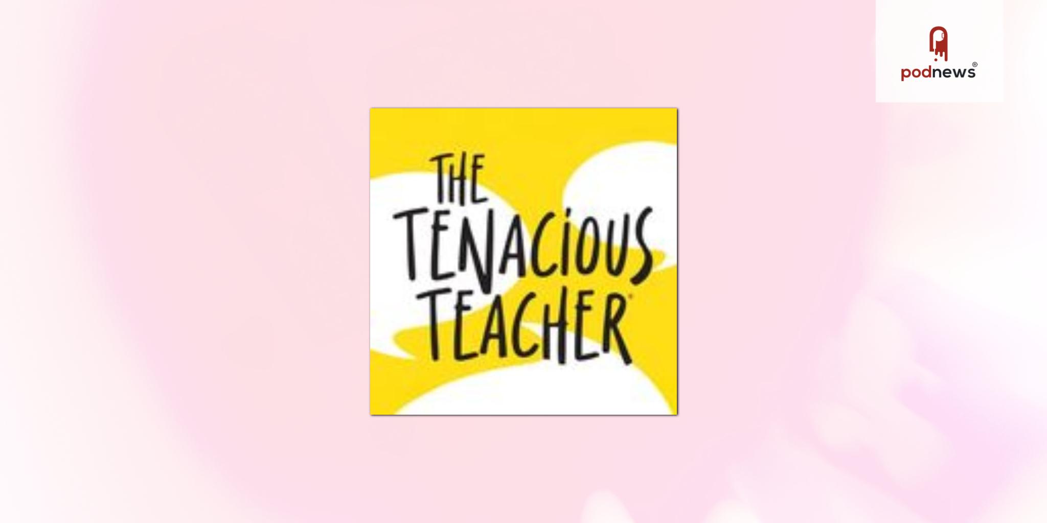 Friendship Public Charter School launches new podcast, The Tenacious Teacher