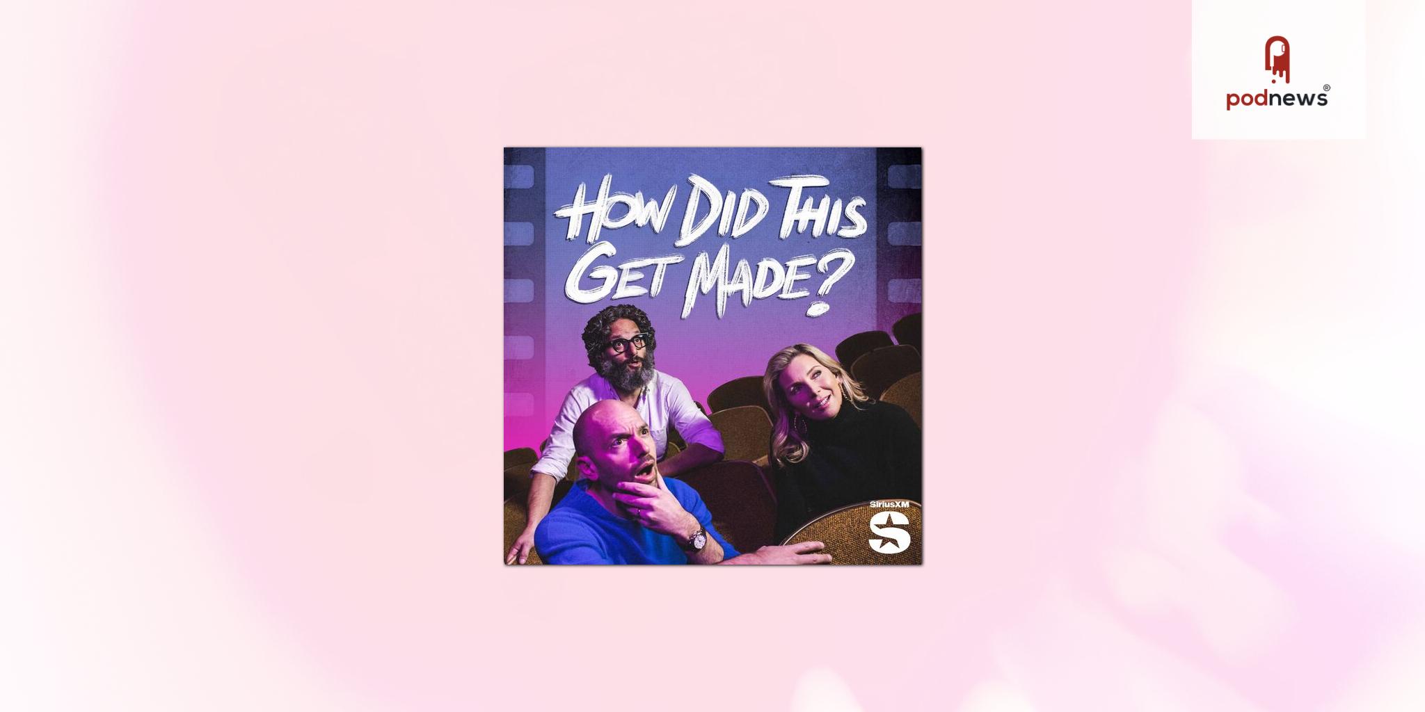 How Did This Get Made? Creators Sign Multi-Year Extension with SiriusXM