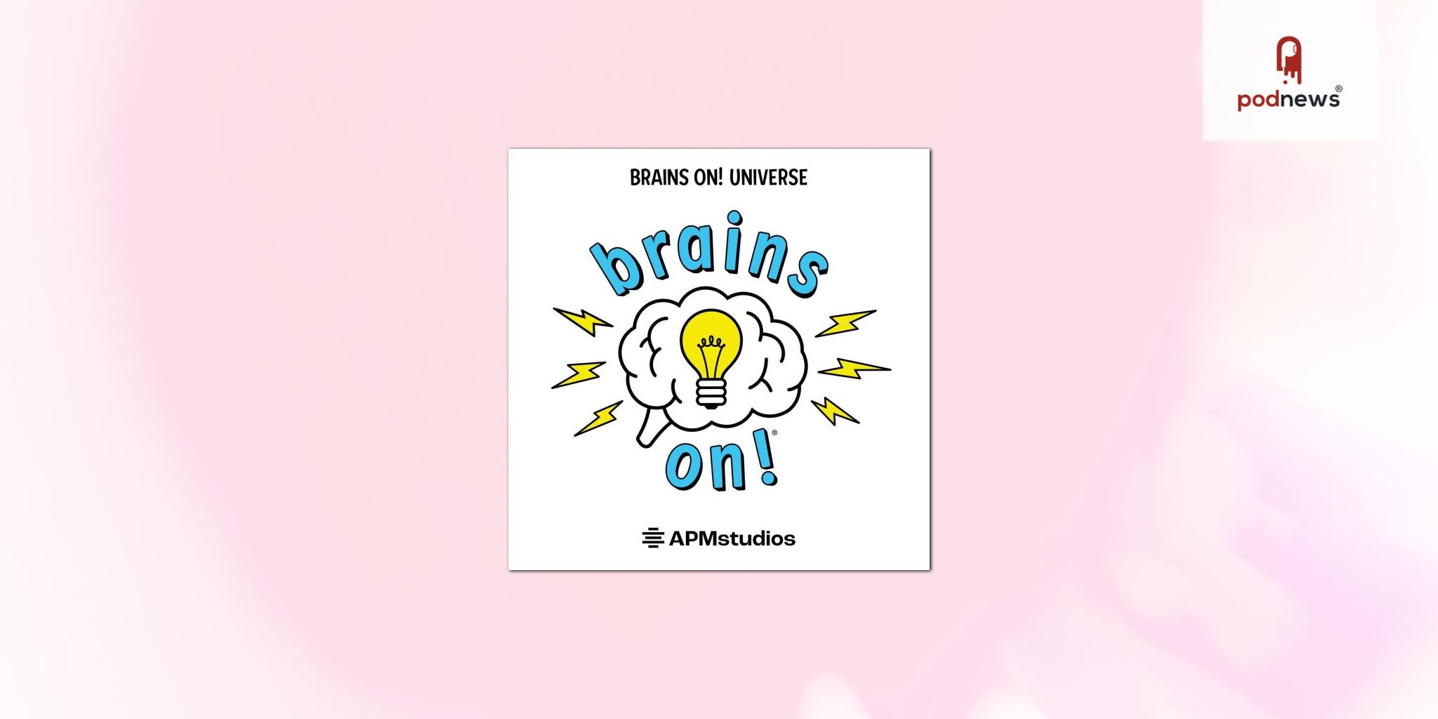 APM partners with Listenwise to bring award-winning science podcast Brains On! into classrooms