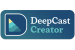 Deepcast Creator