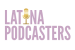 Latina Podcasters Network