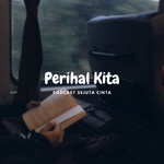 perihal kita