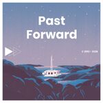 Past Forward