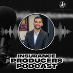 Insurance Producers Podcast