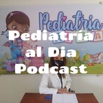Pediatría al Dia Podcast