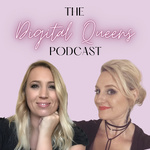 The Digital Queens Podcast