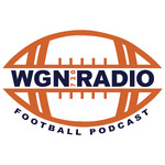 The WGN Radio Football Podcast
