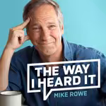 The Way I Heard It with Mike Rowe