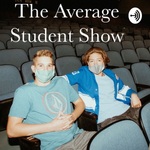 The Average Student Show