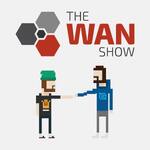 The WAN Show