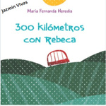 300 kilómetros con Rebeca