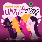 Women, Work & Untold Stories 