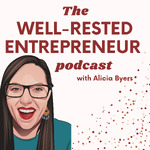 The Well-Rested Entrepreneur