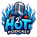 The 2 Hot Podcast