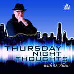 Thursday Night Thoughts