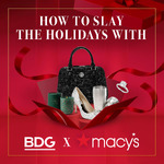 How to Slay the Holidays with BDG x Macy’s